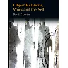 Object Relations Work and the Self