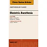 Obstetric Anesthesia, An Issue of Anesthesiology Clinics