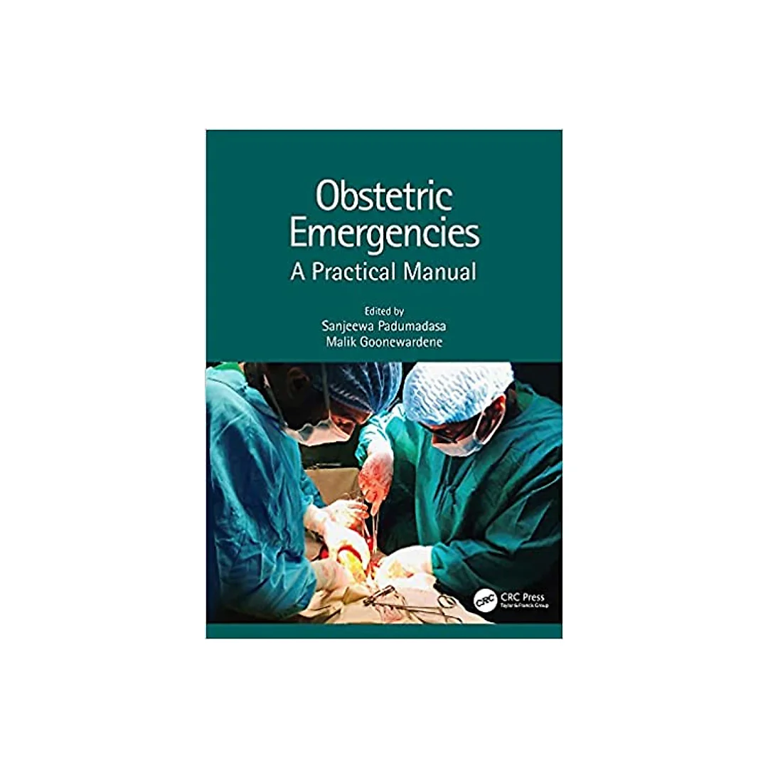 Obstetric Emergencies: A Practical Manual