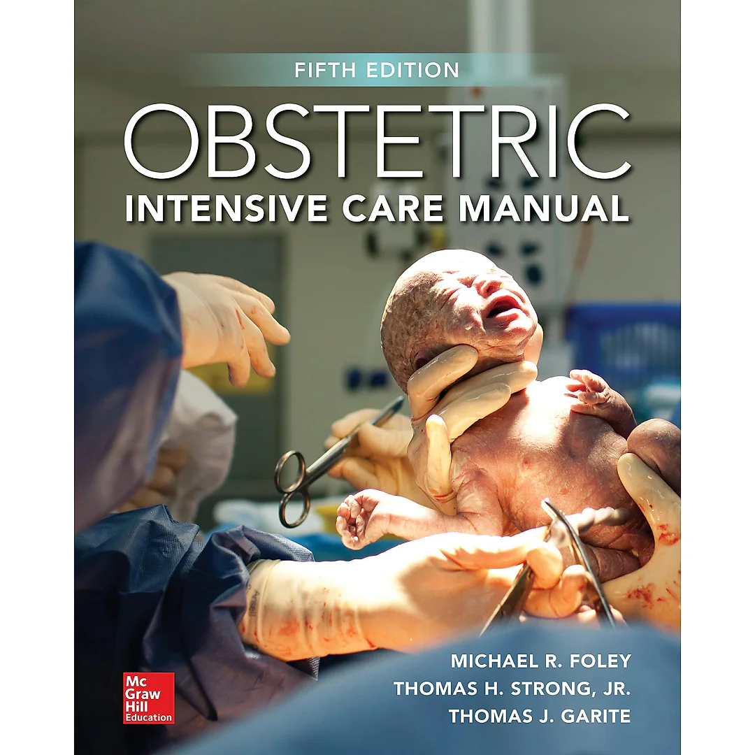 Obstetric Intensive Care Manual, Fifth Edition