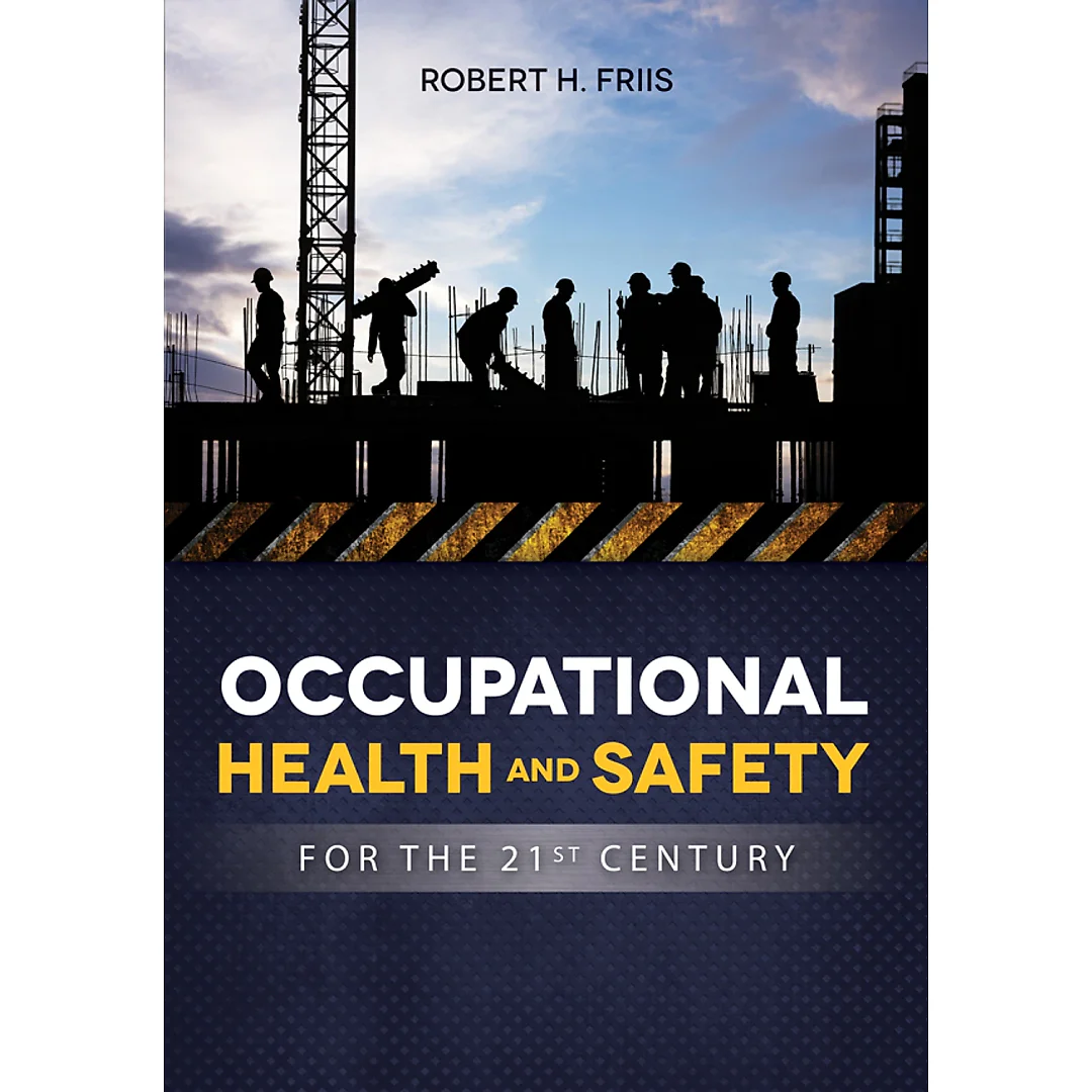 Occupational Health and Safety for the 21st Century