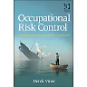 Occupational Risk Control: Predicting and Preventing the Unwanted