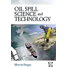 Oil Spill Science and Technology