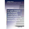 On Spatio-Temporal Data Modelling and Uncertainty Quantification Using Machine Learning and Information Theory