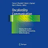Oncofertility Communication: Sharing Information and Building Relationships across Disciplines