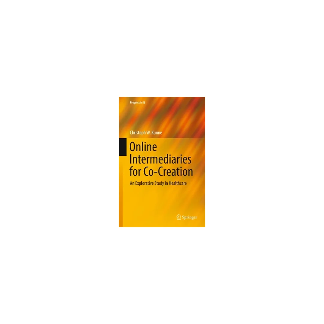 Online Intermediaries for Co-Creation: An Explorative Study in Healthcare