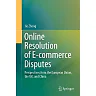 Online Resolution of E-commerce Disputes: Perspectives from the European Union, the UK, and China