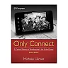 Only Connect: A Cultural History of Broadcasting in the United States 4th Edition