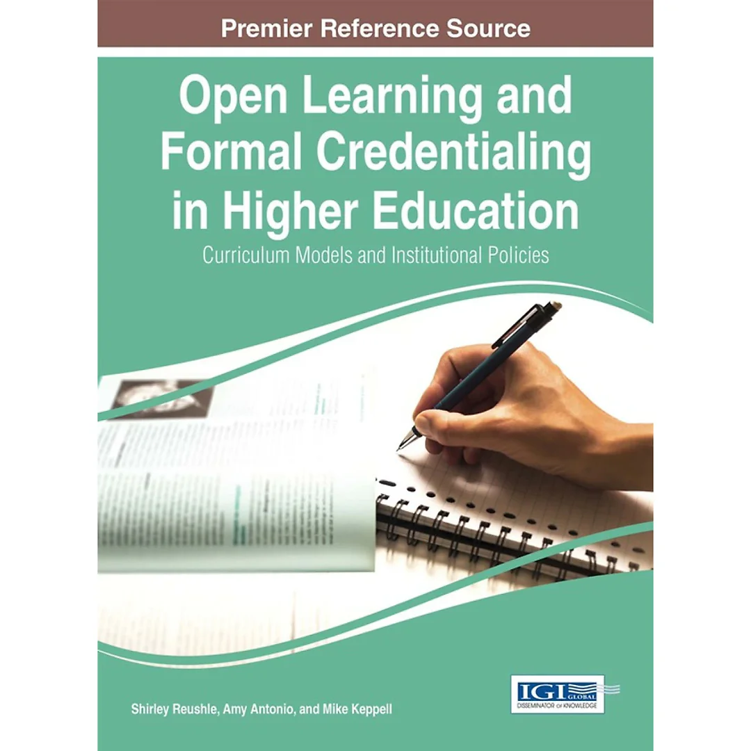 Open Learning and Formal Credentialing in Higher Education: Curriculum Models and Institutional Policies