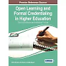 Open Learning and Formal Credentialing in Higher Education: Curriculum Models and Institutional Policies