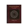 Operating System Design: The Xinu Approach Second Edition