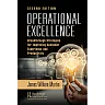 Operational Excellence: Breakthrough Strategies for Improving Customer Experience and Productivity