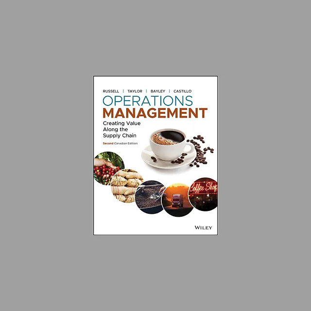 Operations Management: Creating Value Along the Supply Chain, Canadian Edition