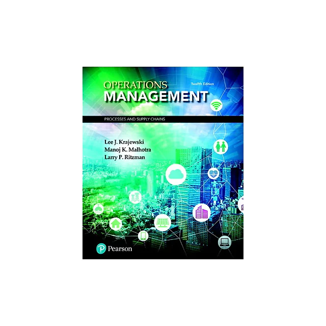 Operations Management: Processes and Supply Chains