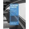 Operations Strategy: Design, Implementation and Delivery
