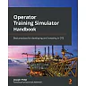 Operator Training Simulator Handbook: Best practices for developing and investing in OTS