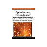Optical Access Networks and Advanced Photonics