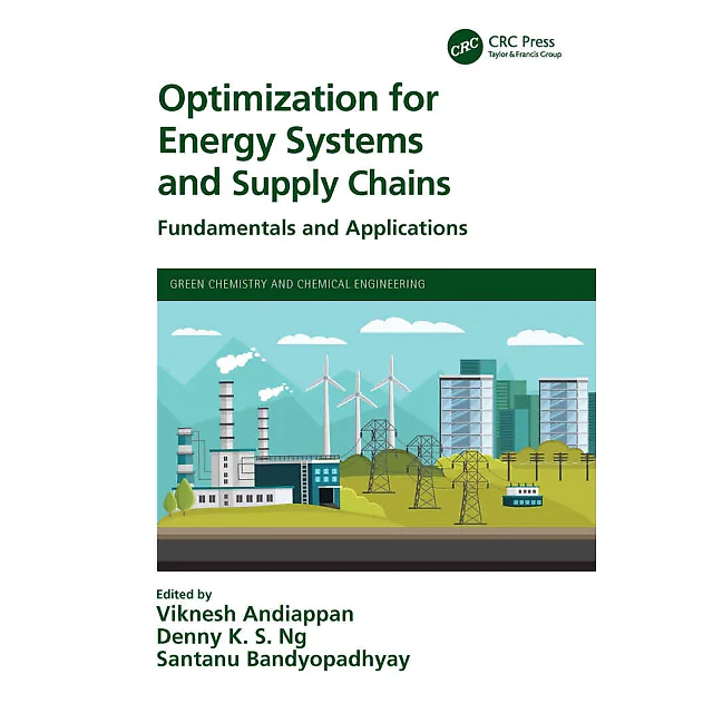 Optimization for Energy Systems and Supply Chains: Fundamentals and Applications