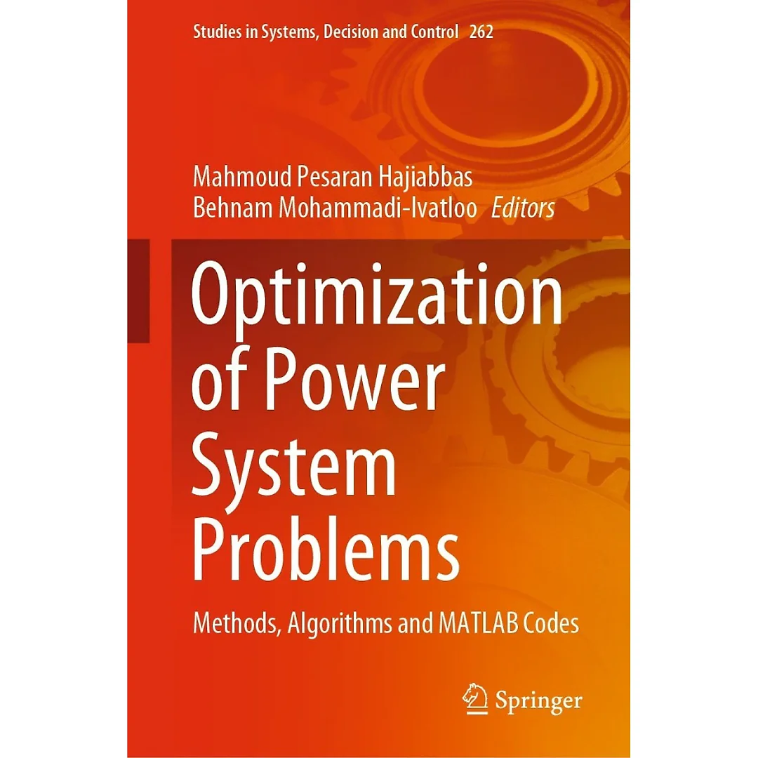 Optimization of Power System Problems: Methods Algorithms and MATLAB Codes