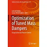 Optimization of Tuned Mass Dampers: Using Active and Passive Control