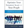 Optimize Your Greatest Asset -- Your People: How to Apply Analytics to Big Data to Improve Your Human Capital Investments