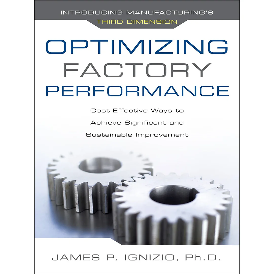 Optimizing Factory Performance: Cost-Effective Ways to Achieve Significant and Sustainable Improvement