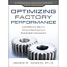 Optimizing Factory Performance: Cost-Effective Ways to Achieve Significant and Sustainable Improvement