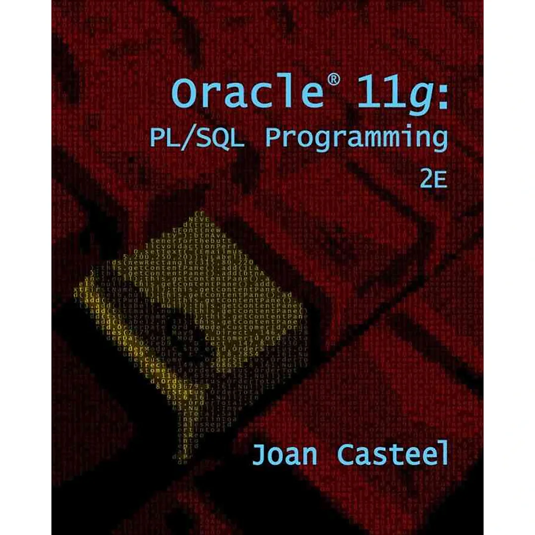 Oracle 11g: PL/SQL Programming 2nd Edition