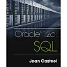 Oracle 12c: SQL 3rd Edition
