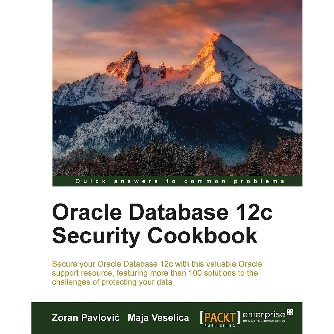 Oracle Database 12c Security Cookbook