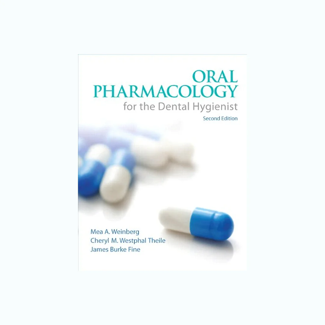 Oral Pharmacology for the Dental Hygienist