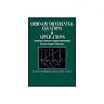 Ordinary Differential Equations and Applications: Mathematical Methods for Applied Mathematicians, Physicists, Engineers and Bioscientists