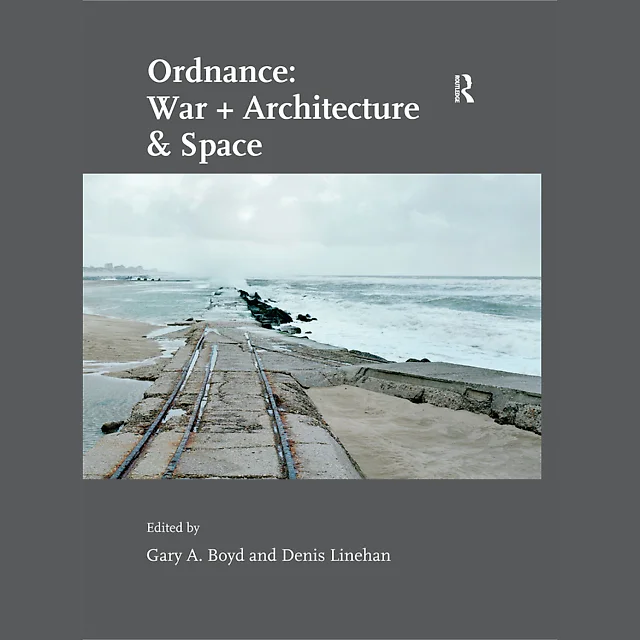 Ordnance: War Architecture & Space