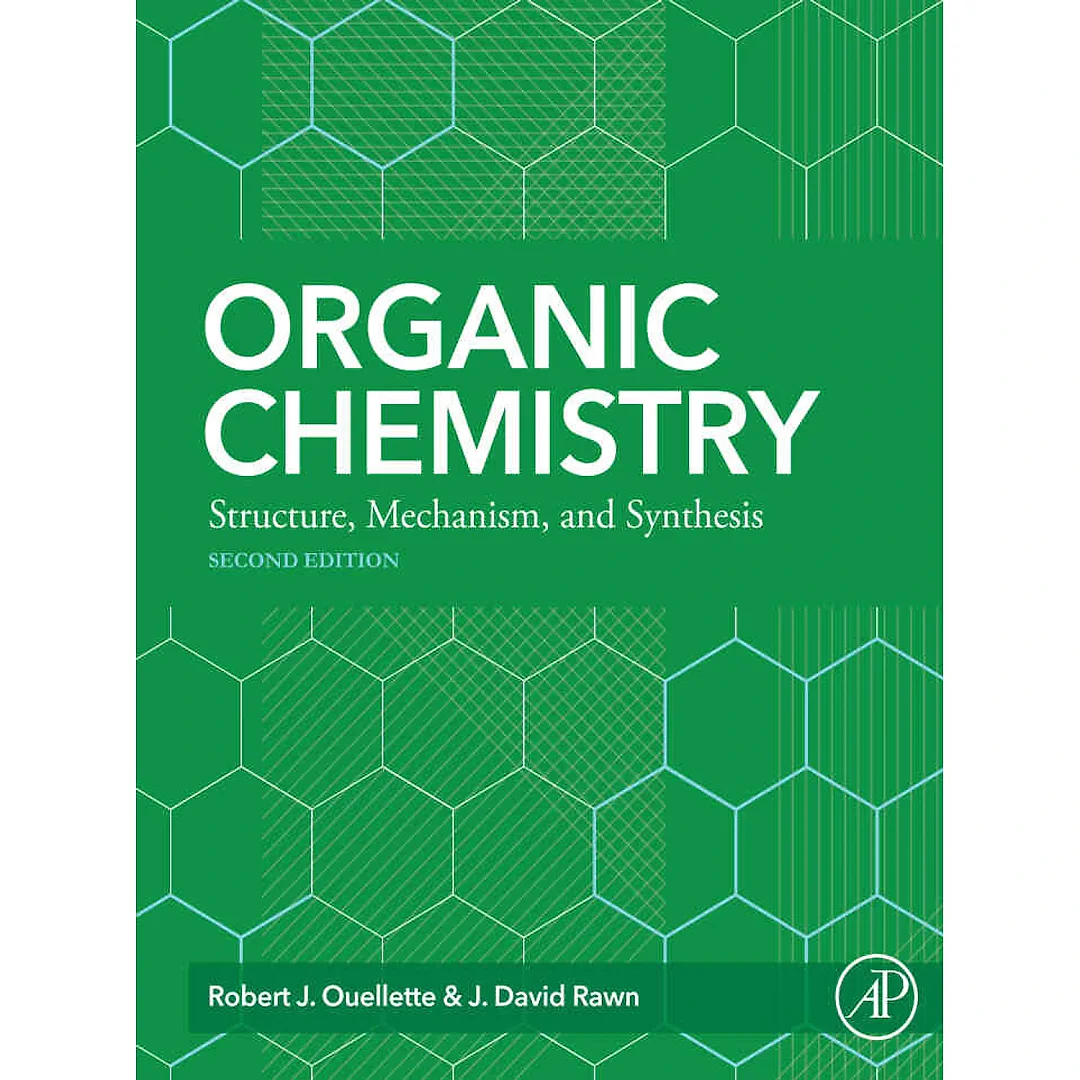 Organic Chemistry: Structure Mechanism Synthesis