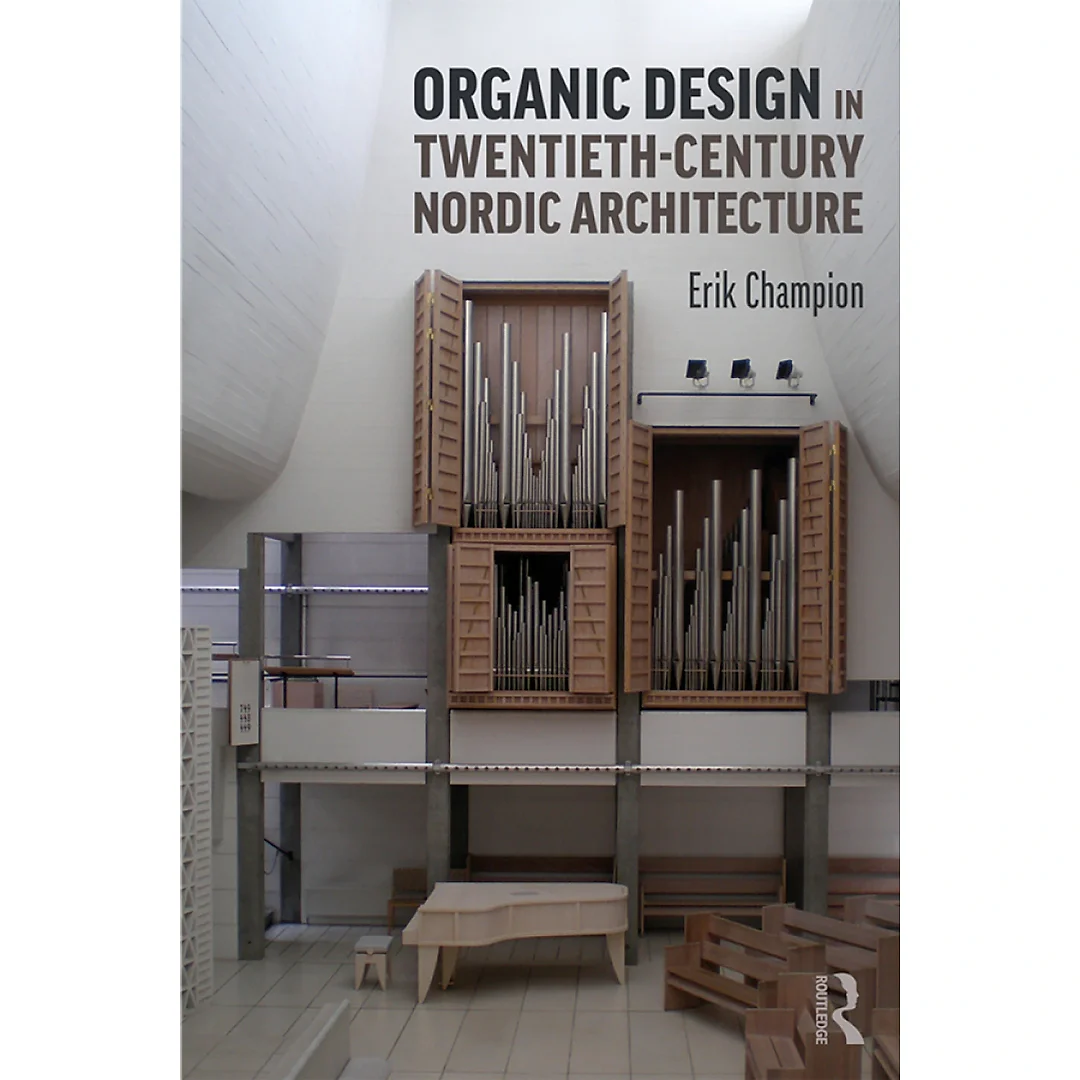 Organic Design in Twentieth-Century Nordic Architecture