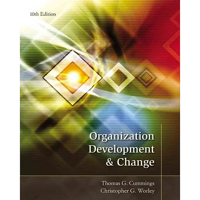 Organization Development and Change 10th Edition