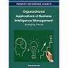 Organizational Applications of Business Intelligence Management