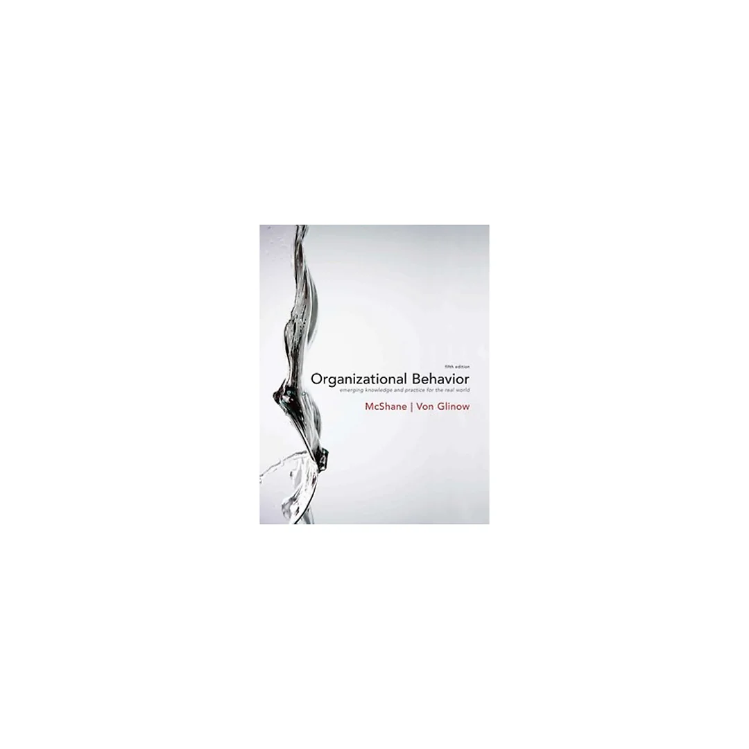 Organizational Behavior 5th Edition by Steven McShane
