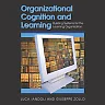 Organizational Cognition and Learning