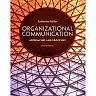 Organizational Communication: Approaches and Processes 7th Edition