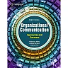 Organizational Communication: Approaches and Processes, 8th Edition