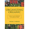Organizing Organic: Conflict and Compromise in an Emerging Market