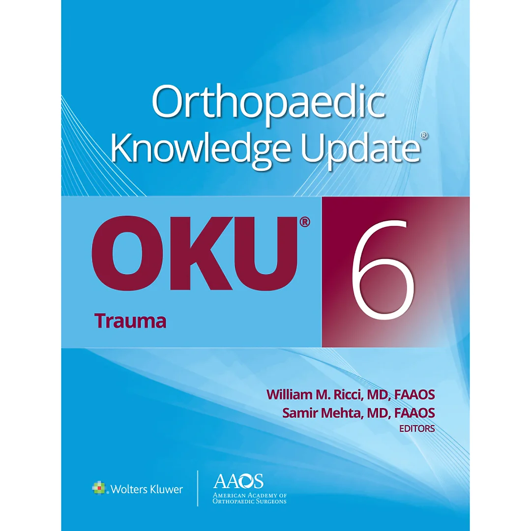 Orthopaedic Knowledge Update®: Trauma