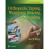 Orthopedic Taping, Wrapping, Bracing, and Padding