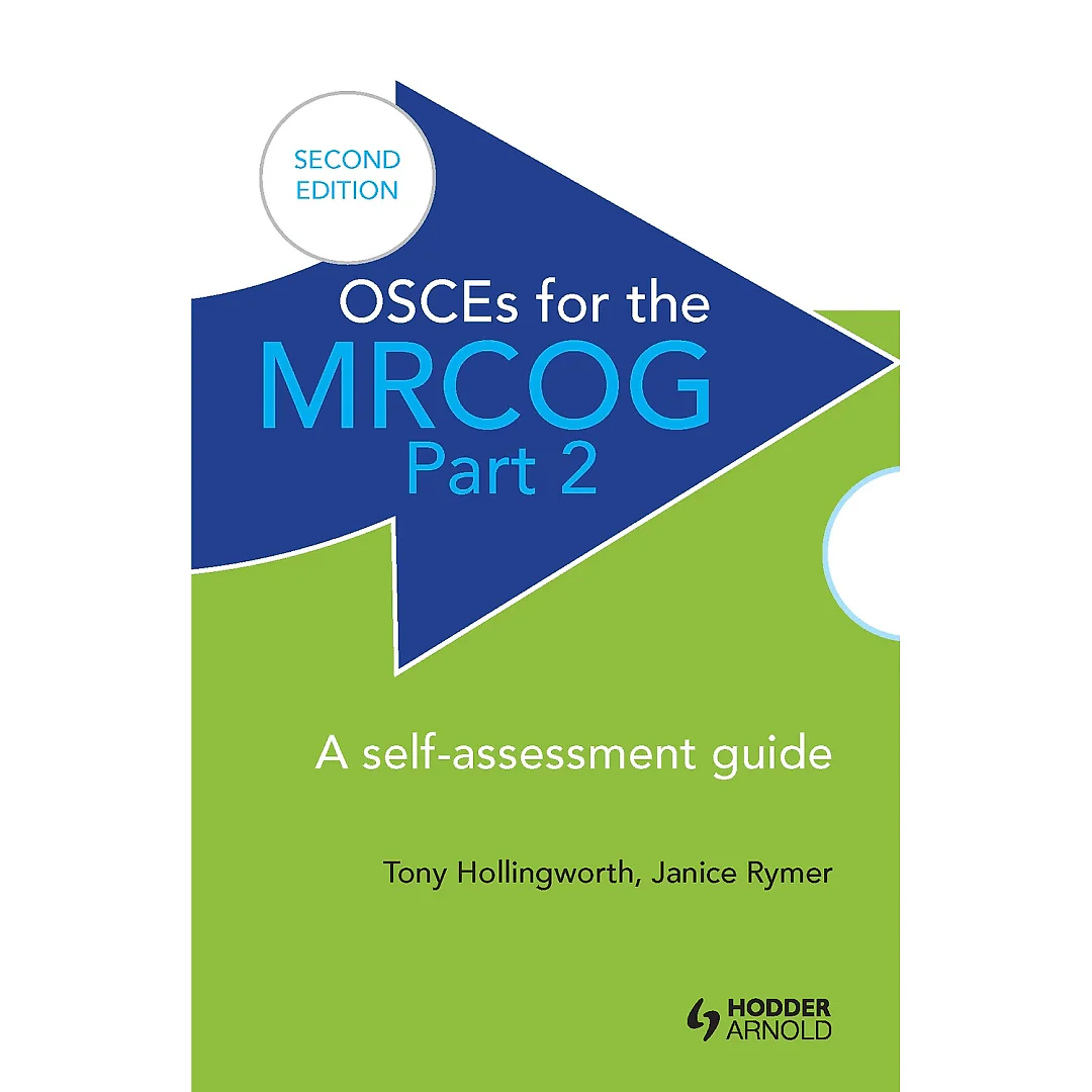 OSCEs for the MRCOG Part 2: A Self-Assessment Guide