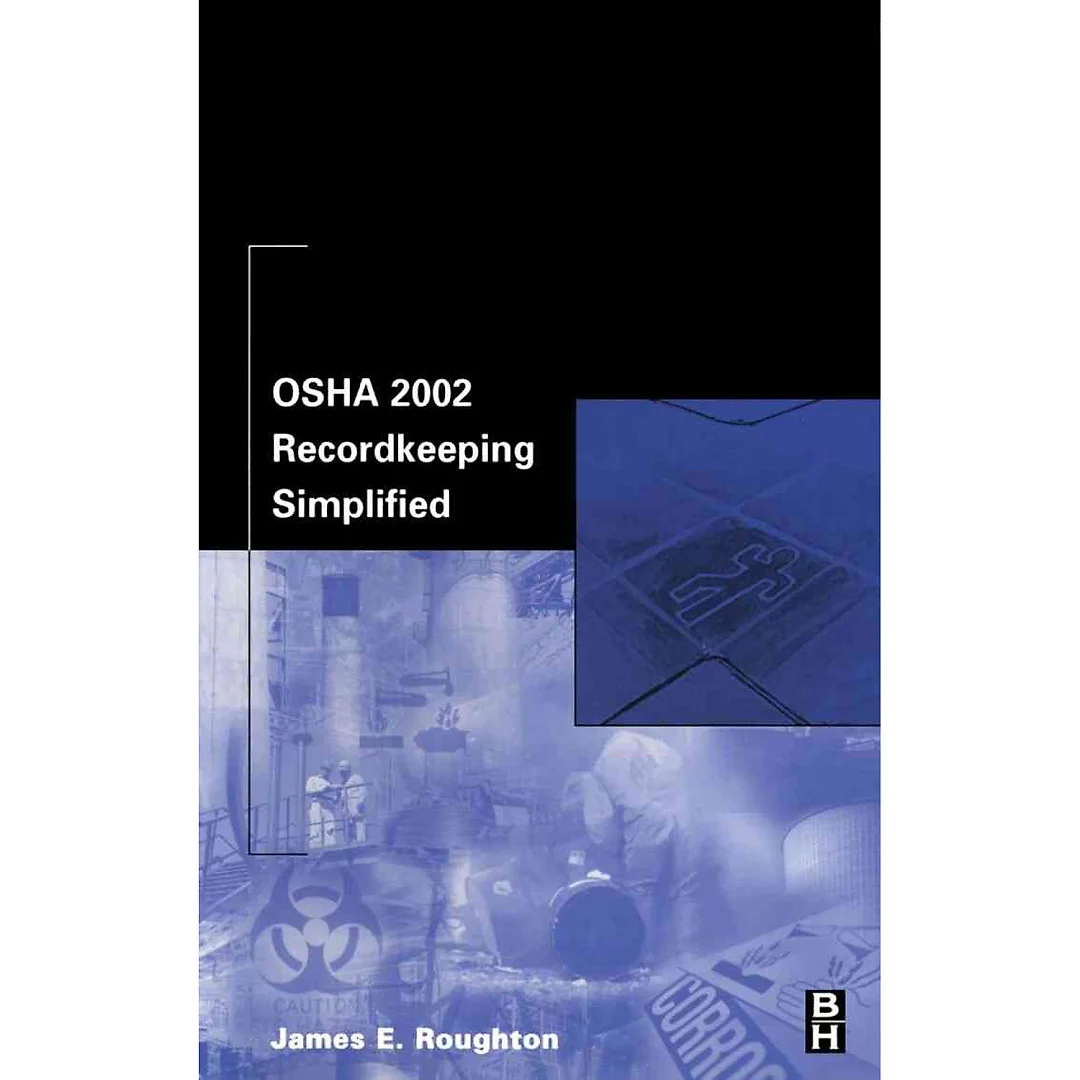 OSHA 2002 Recordkeeping Simplified