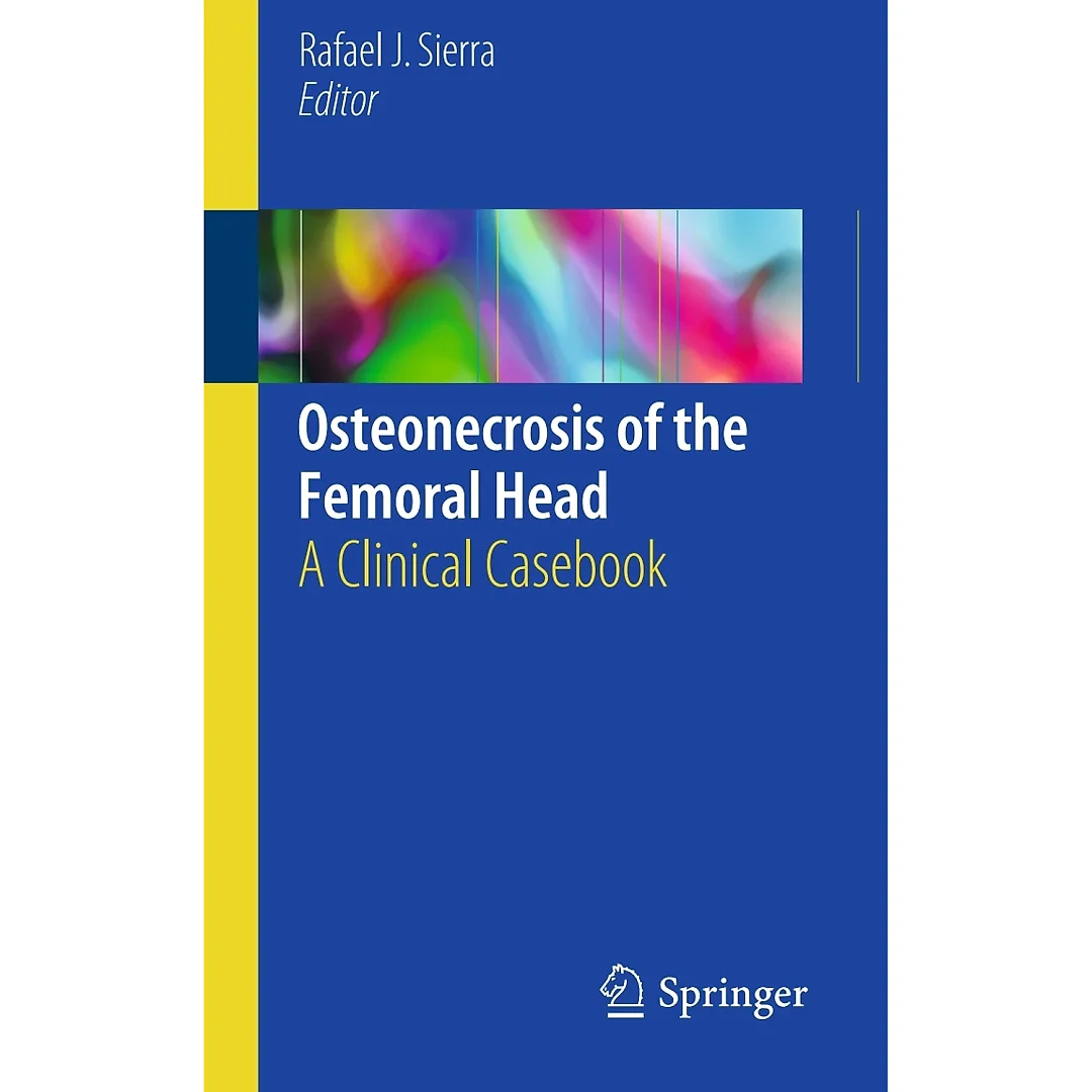 Osteonecrosis of the Femoral Head: A Clinical Casebook