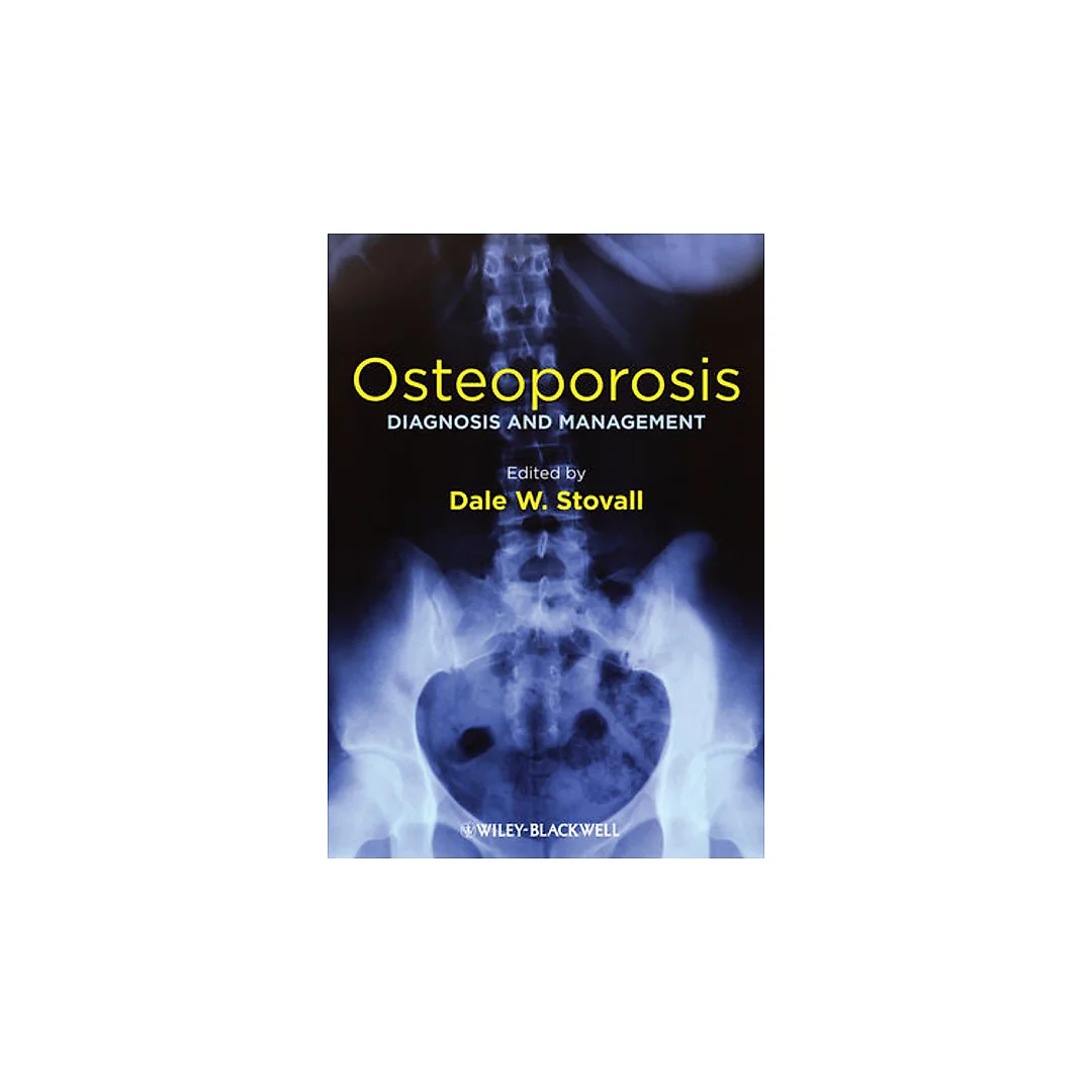 Osteoporosis: Diagnosis and Management