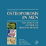 Osteoporosis in Men: The Effects of Gender on Skeletal Health