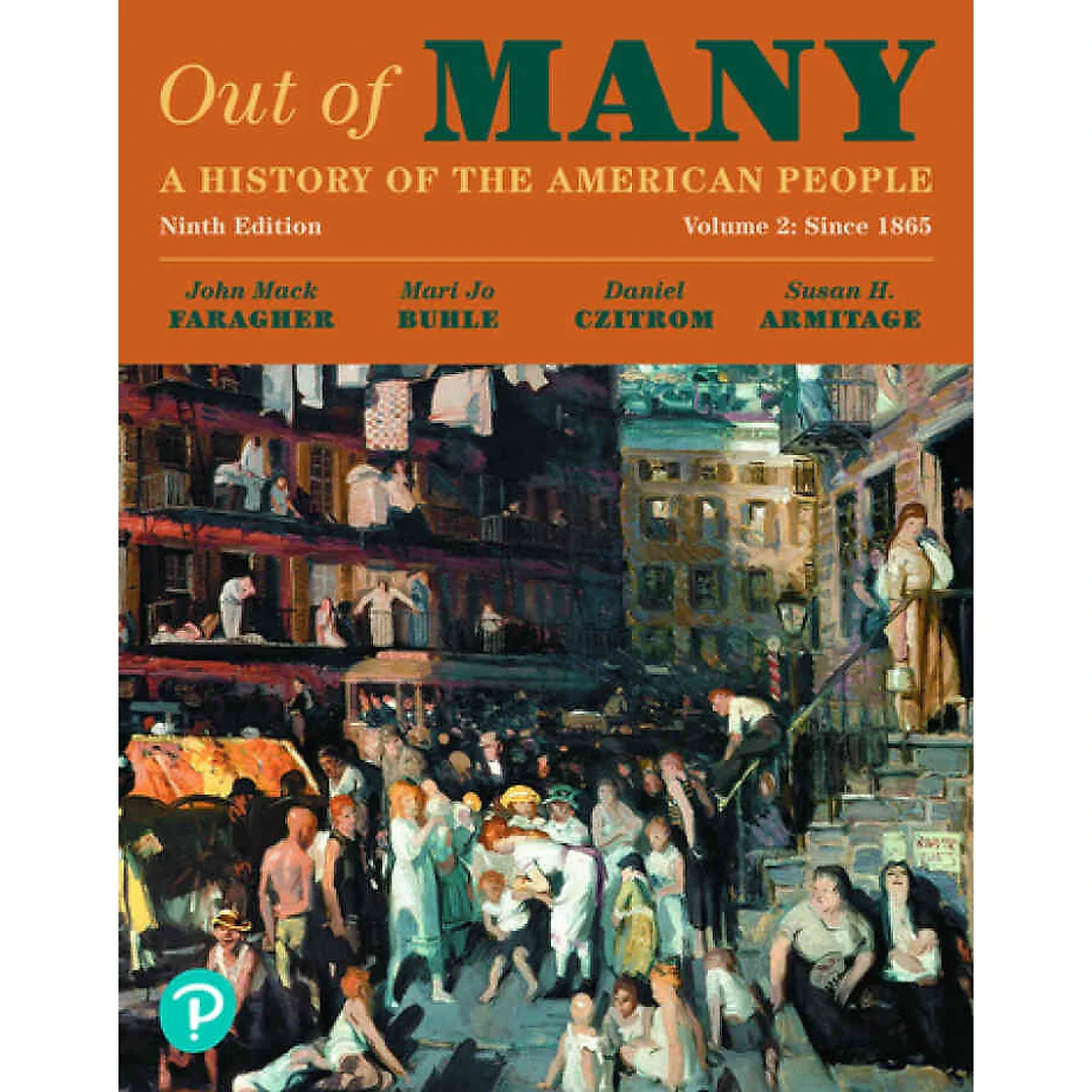 Out of Many: A History of the American People, Volume 2, 9th Edition